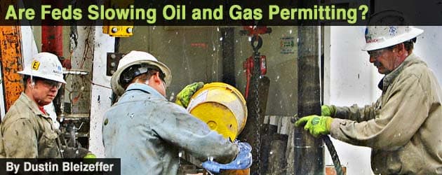 Are-feds-slowing-oil-and-gas_header