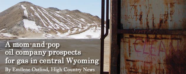 A mom-and-pop oil company prospects for gas in central Wyoming