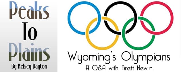 peakstoplains_newlin_banner Wyoming’s Olympians: A Q&A with Brett Newlin