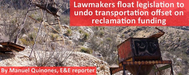 reclamationoffset_banner Lawmakers float legislation to undo transportation offset on reclamation funding