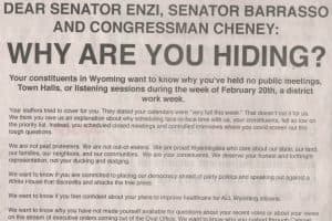 This ad ran in the Casper Star Tribune asked the Wyoming delegation why members could not attend town halls this week. Sen John Barrasso attended a meeting in Sheridan but gatherings in Jackson and Casper were held in front of three empty seats, symbolizing the absent representative and senators. (Casper Star Tribune)