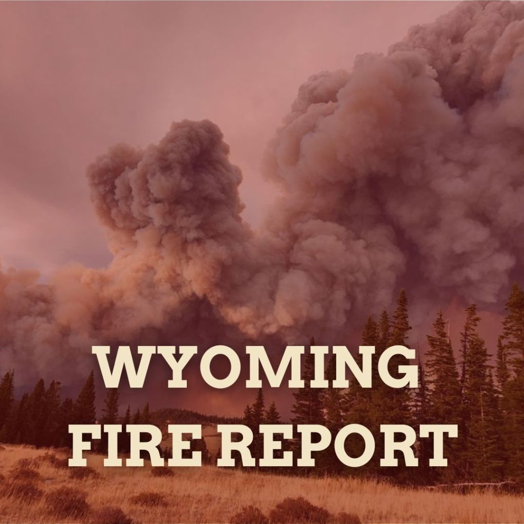 Wyoming Fire Report